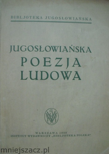 Jugosłowiańska poezja ludowa - Juljusz Benešić