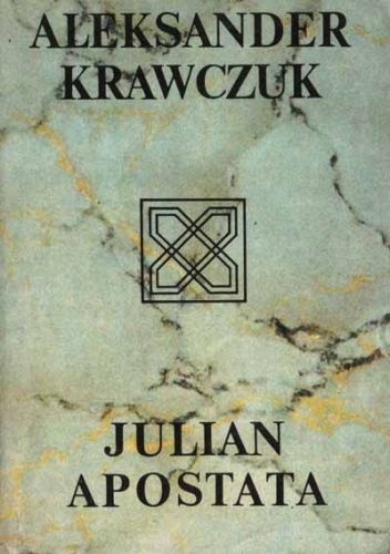 Julian Apostata - Aleksander Krawczuk