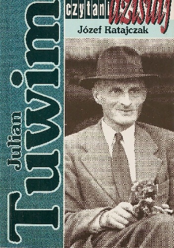 Julian Tuwim - Józef Ratajczak