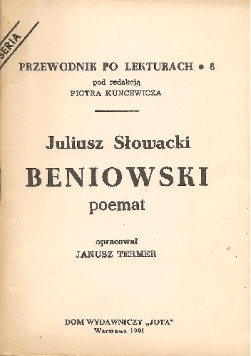 Juliusz Słowacki. Beniowski - poemat - Janusz Termer