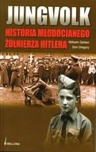 Jungvolk. Historia młodocianego żołnierza Hitlera - Wilhelm Gehlen