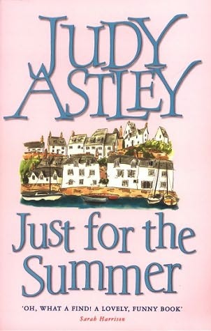 Just For The Summer - Judy Astley