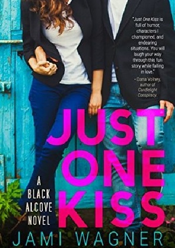 Just One Kiss - Jami Wagner