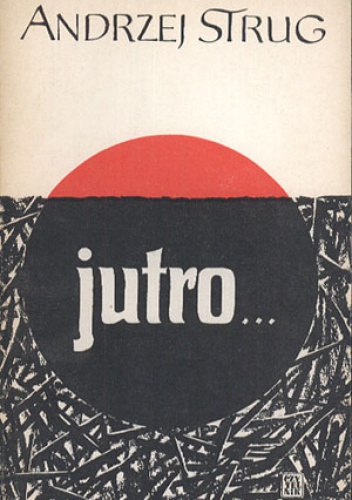 Jutro... - Andrzej Strug