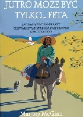 Jutro może być tylko... feta - Marjory McGinn