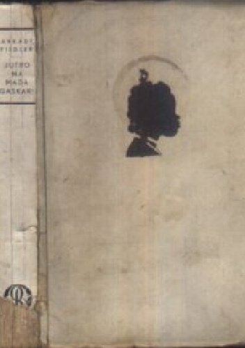 Jutro na Madagaskar ! - Arkady Fiedler