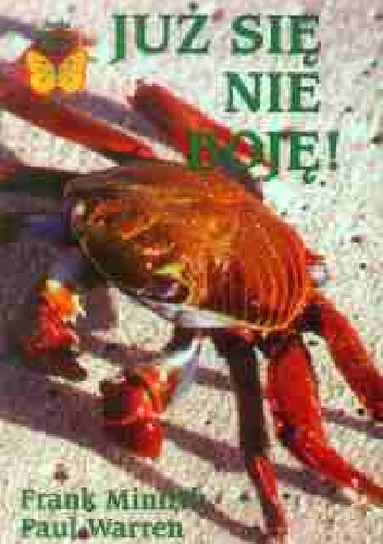 Już się nie boję! - Frank Minirth, Paul Warren