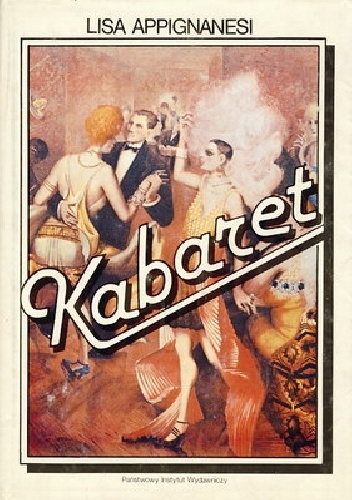 Kabaret - Lisa Appignanesi