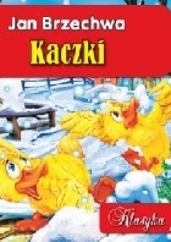 Kaczki - Jan Brzechwa
