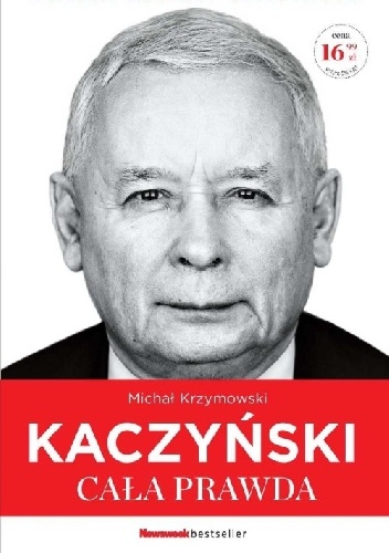 Kaczyński. Cała Prawda - Michał Krzymowski