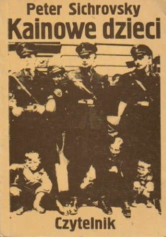Kainowe dzieci - Peter Sichrovsky