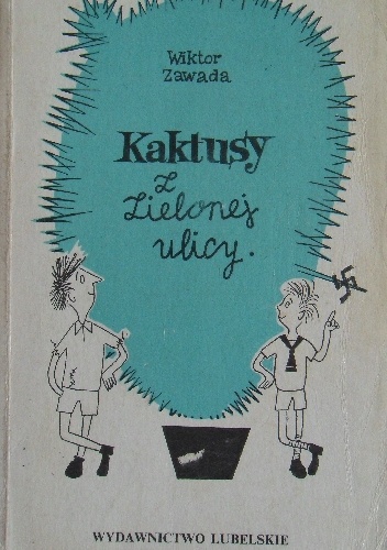 Kaktusy z Zielonej ulicy - Wiktor Zawada