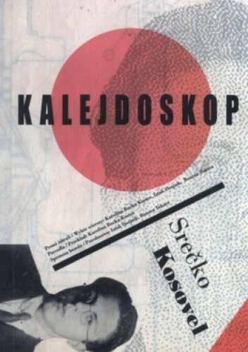 Kalejdoskop. Wiersze wybrane - Srecko Kosovel