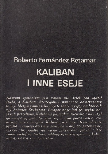 Kaliban i inne eseje - Roberto Fernández Retamar