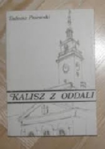 Kalisz z oddali. - Tadeusz Pniewski