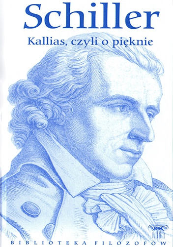 Kallias, czyli o pięknie - Friedrich Schiller