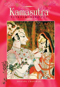 Kamasutra. Eliksir miłości - Amuparma Chandwani