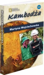Kambodża - Martyna Wojciechowska