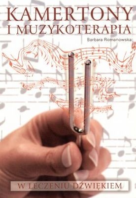 Kamertony i muzykoterapia - Barbara Romanowska