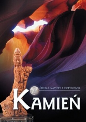 Kamień Dzieła natury i cywilizacji