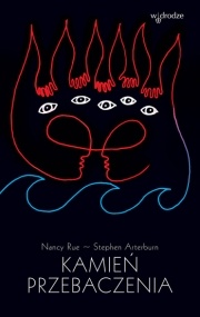 Kamień przebaczenia - Stephen Arterburn, Nancy Rue