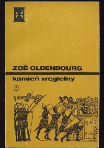 Kamień węgielny - Zoé Oldenbourg