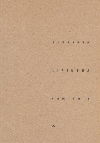 Kamienie - Elżbieta Lipińska
