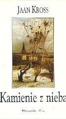Kamienie z nieba - Jaan Kross