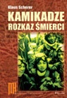 Kamikadze - rozkaz śmierci - Klaus Scherer