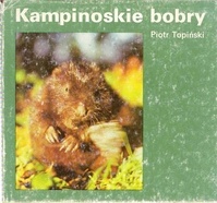 Kampinoskie bobry - Piotr Topiński