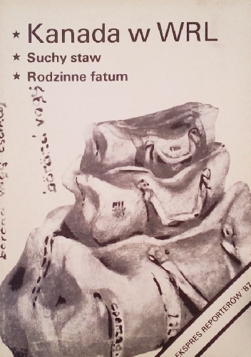 Kanada w WRL. Suchy staw. Rodzinne fatum