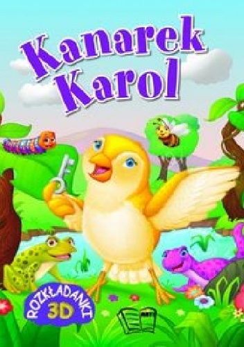 Kanarek Karol. Rozkładanki 3D - praca zbiorowa