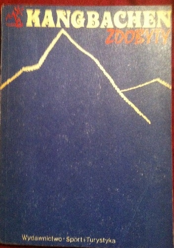 Kangbachen zdobyty - praca zbiorowa
