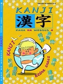 Kanji Kana na wesoło 4 - Aleksandra Watanuki