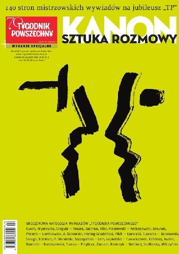 KANON. Sztuka rozmowy. Drugie wydanie specjalne Tygodnika Powszechnego - Redakcja Tygodnika Powszechnego