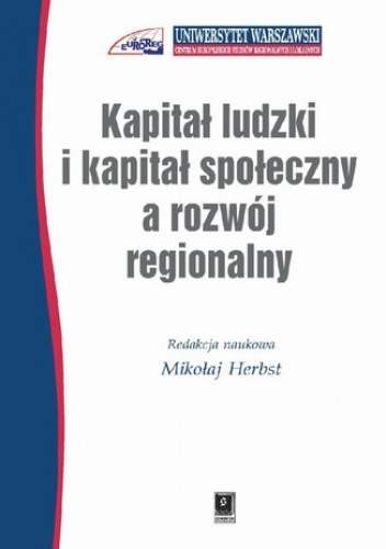 Kapitał ludzki i kapitał społeczny a rozwój regionalny - Mikołaj Herbst