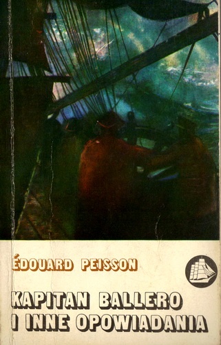 Kapitan Ballero i inne opowiadania - Édouard Peisson