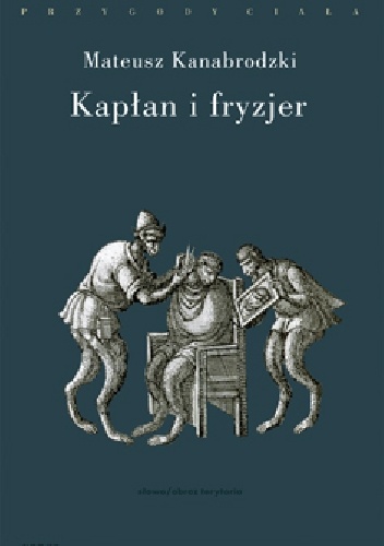 Kapłan i fryzjer - Mateusz Kanabrodzki