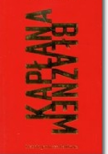 Kapłana błaznem - Cezary Wodziński