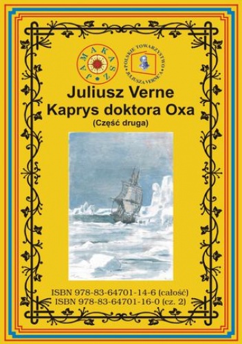 Kaprys doktora Oxa. Część druga - Juliusz Verne