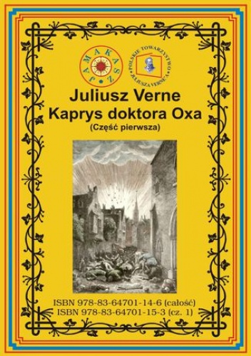 Kaprys doktora Oxa. Część pierwsza - Juliusz Verne
