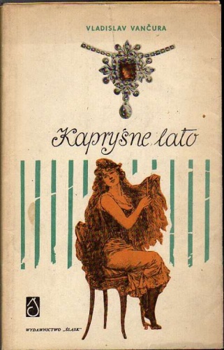 Kapryśne lato - Vladislav Vančura