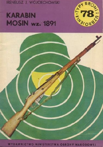 Karabin Mosin wz. 1891 - Ireneusz J. Wojciechowski