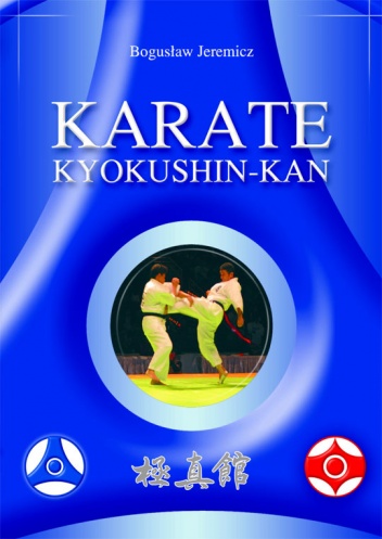 KARATE KYOKUSHIN-KAN - Bogusław Jeremicz