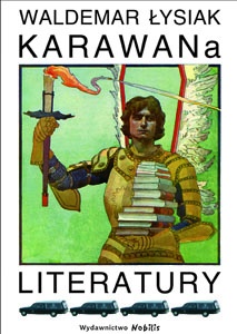 Karawana literatury - Waldemar Łysiak