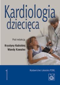 Kardiologia dziecięca - Krystyna Kubicka, Wanda Kawalec
