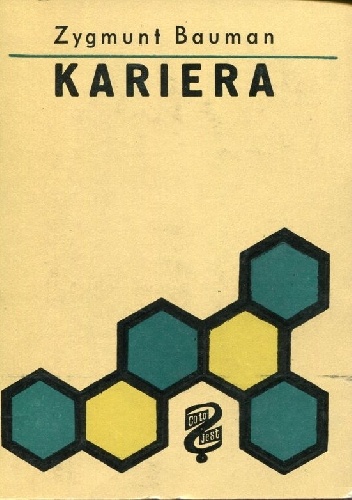 Kariera. Cztery szkice socjologiczne - Zygmunt Bauman