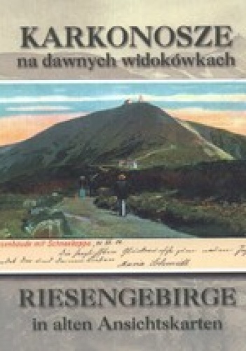Karkonosze na dawnych widokówkach