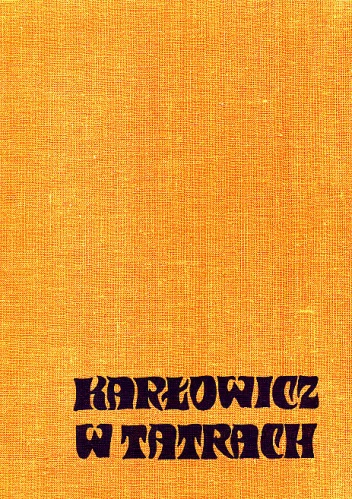 Karłowicz w Tatrach - Mieczysław Karłowicz