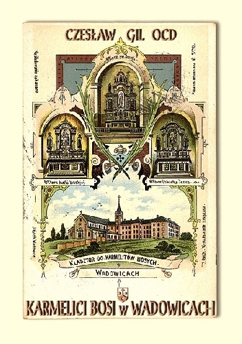 Karmelici Bosi w Wadowicach - Czesław Gil OCD